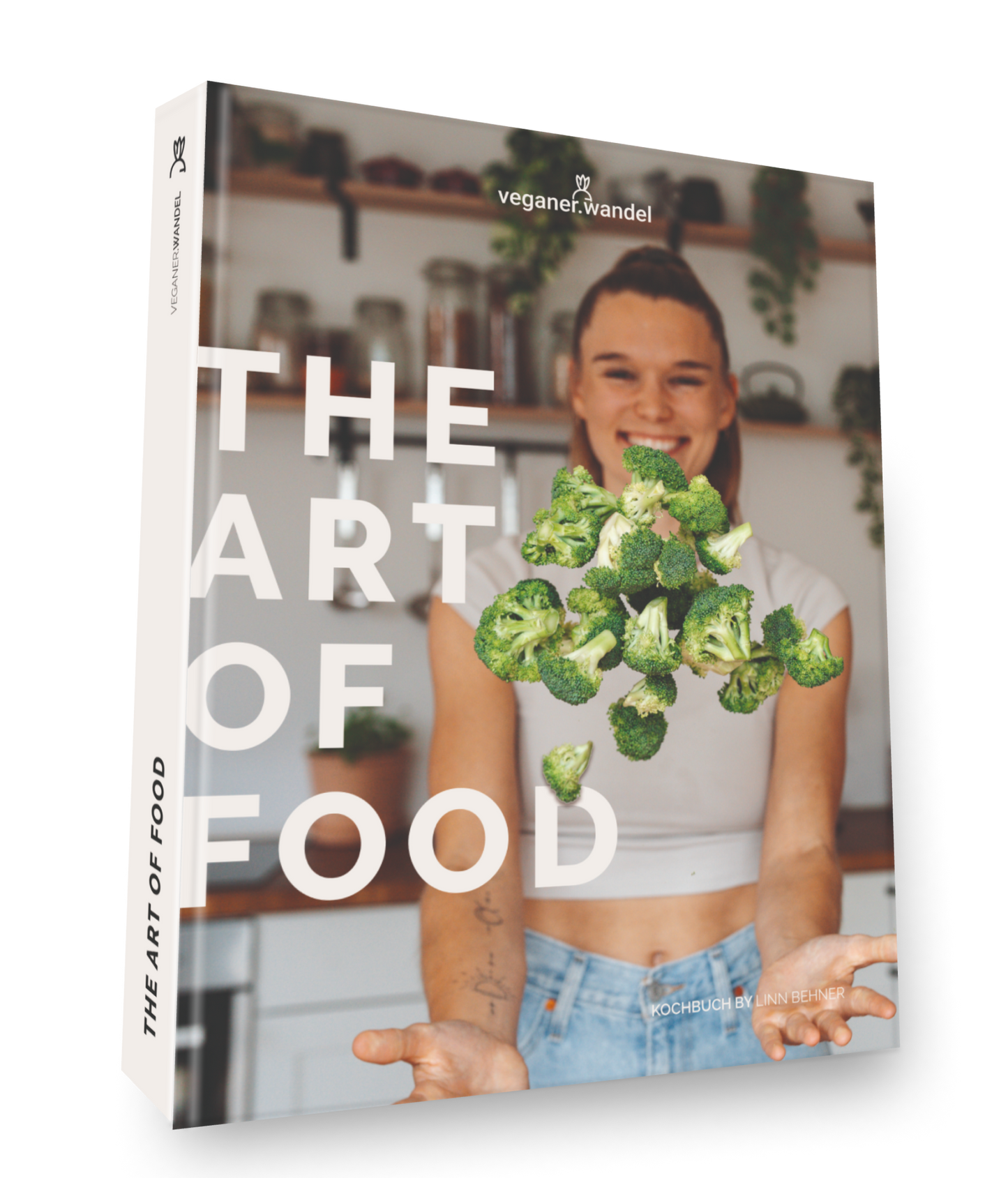 Das Kochbuch von Veganer Wandel: The Art of Food