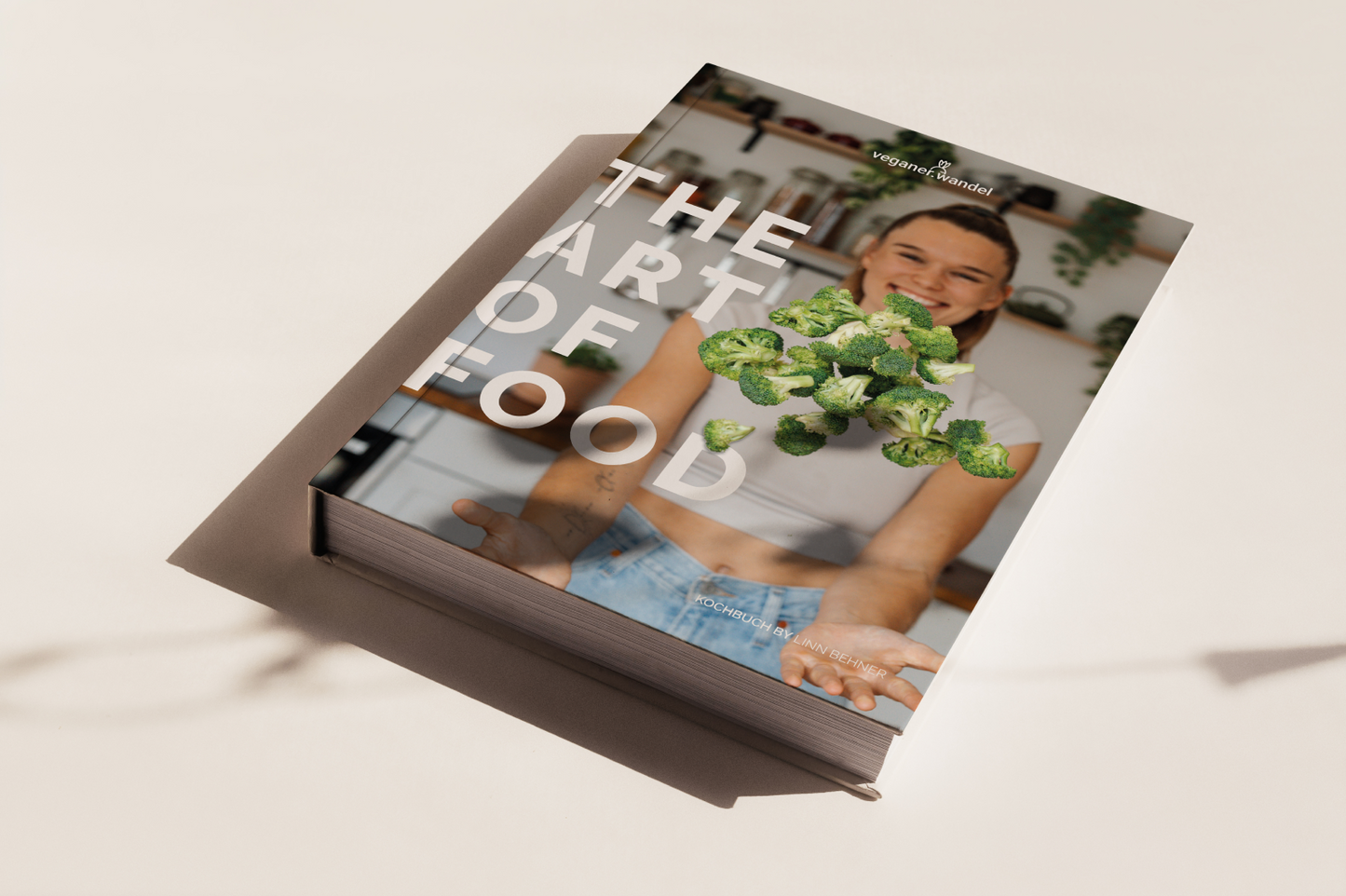 Das Kochbuch von Veganer Wandel: The Art of Food